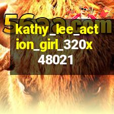 kathy lee action girl 320x4805 Free Wallpaper Download Uploaded by Erick